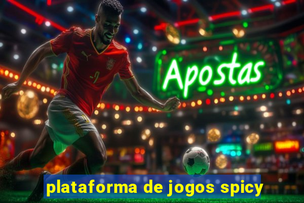 plataforma de jogos spicy