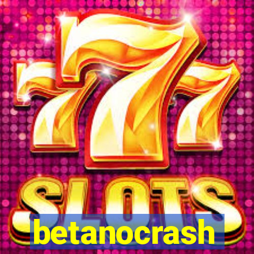 betanocrash