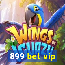 899 bet vip