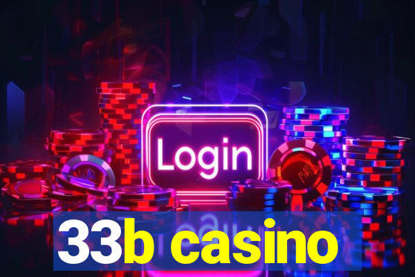 33b casino