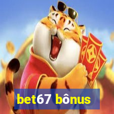 bet67 bônus