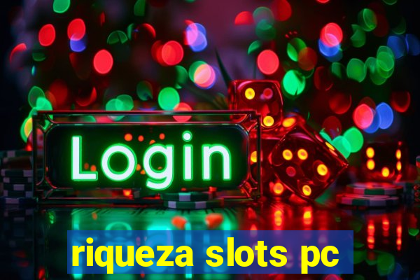 riqueza slots pc