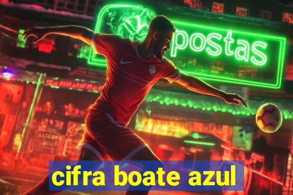 cifra boate azul