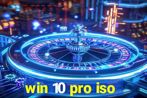 win 10 pro iso