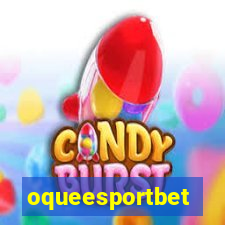 oqueesportbet