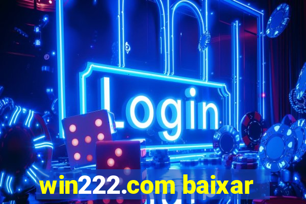 win222.com baixar