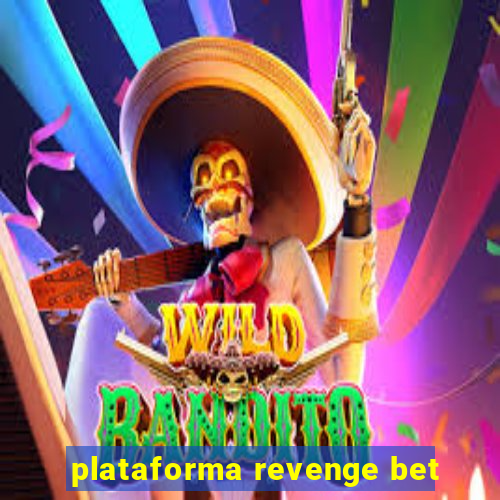 plataforma revenge bet