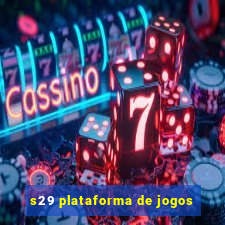 s29 plataforma de jogos