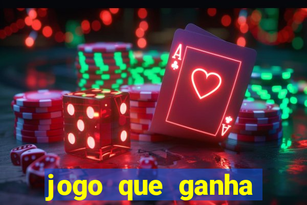 jogo que ganha dinheiro na internet