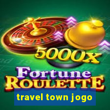 travel town jogo