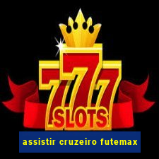 assistir cruzeiro futemax