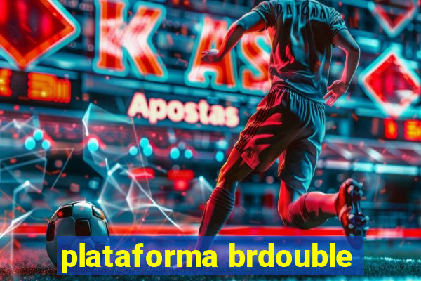 plataforma brdouble