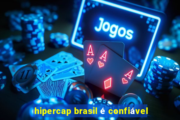 hipercap brasil é confiável