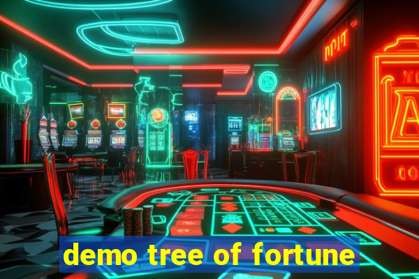 demo tree of fortune