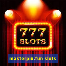 masterpix.fun slots