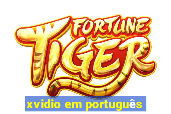 xvidio em português