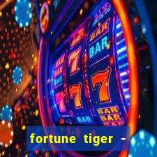 fortune tiger - horário das cartas 10x