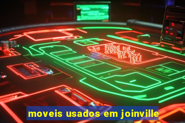 moveis usados em joinville