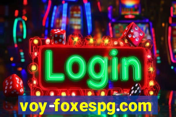 voy-foxespg.com