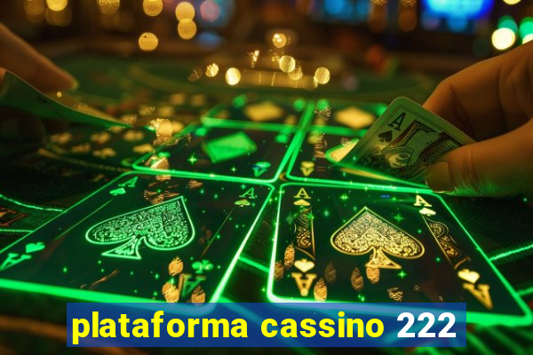 plataforma cassino 222