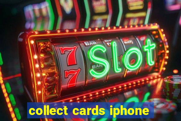 collect cards iphone