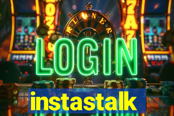 instastalk