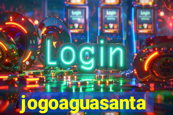 jogoaguasanta