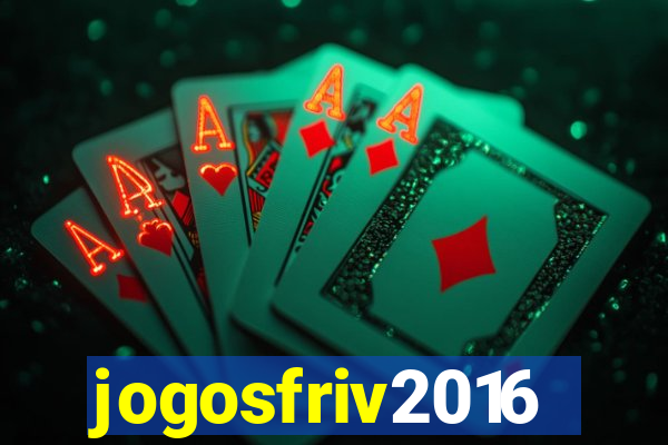 jogosfriv2016