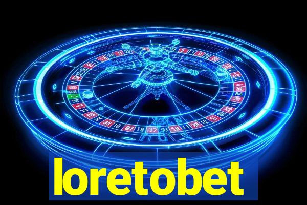 loretobet