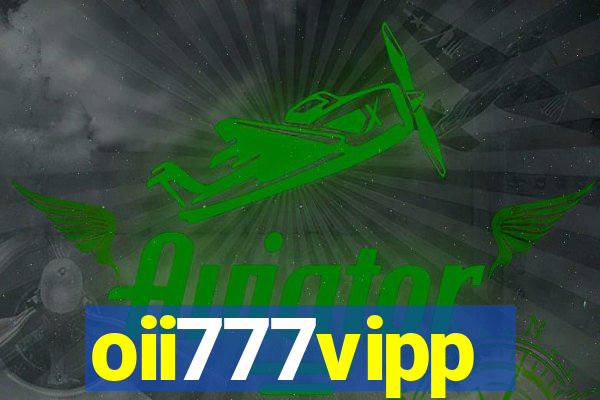 oii777vipp