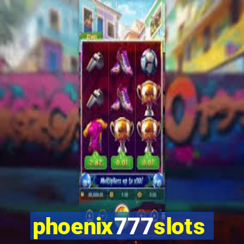 phoenix777slots