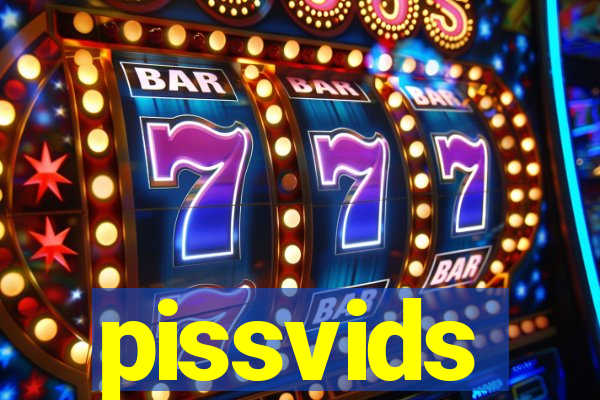 pissvids