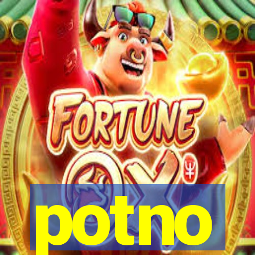 potno