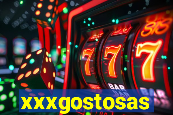 xxxgostosas