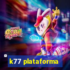 k77 plataforma