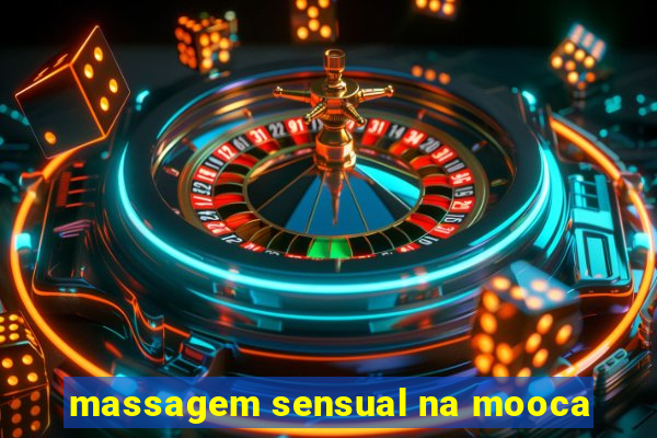 massagem sensual na mooca