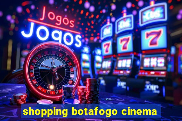 shopping botafogo cinema