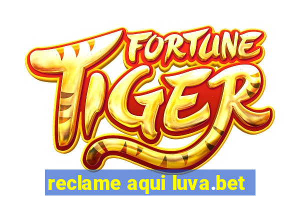 reclame aqui luva.bet