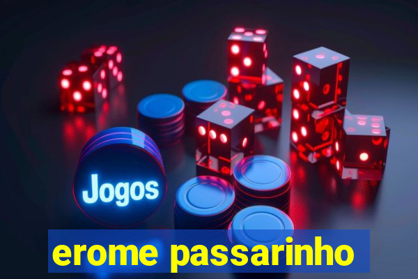 erome passarinho