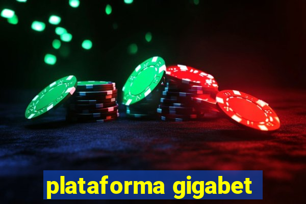 plataforma gigabet