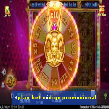 4play bet código promocional