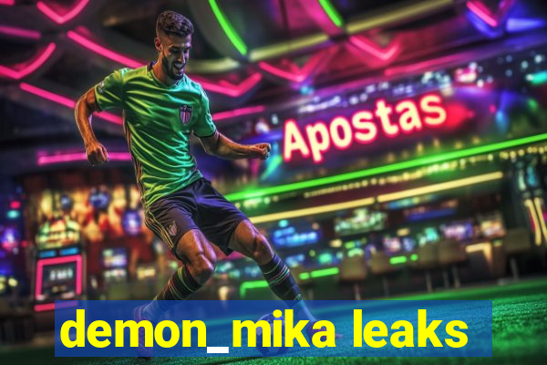 demon_mika leaks