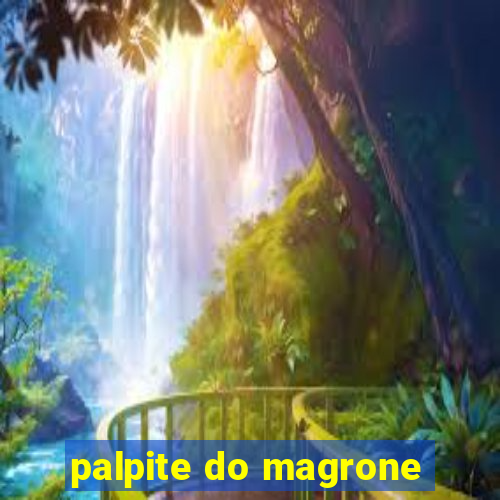 palpite do magrone