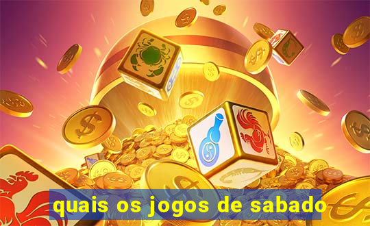 quais os jogos de sabado