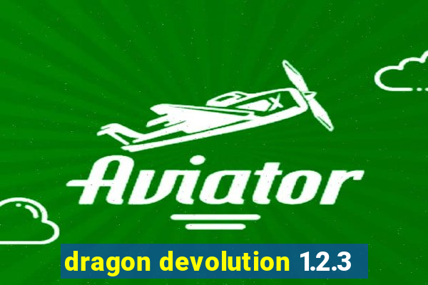 dragon devolution 1.2.3