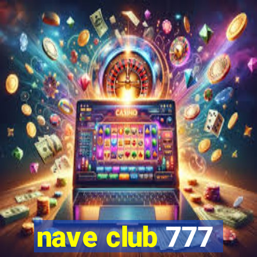 nave club 777