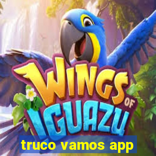 truco vamos app