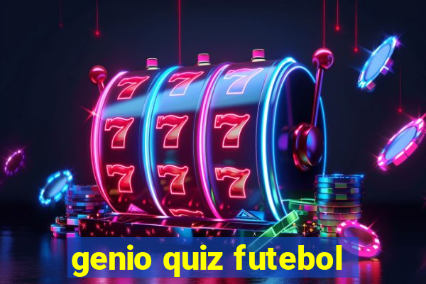 genio quiz futebol