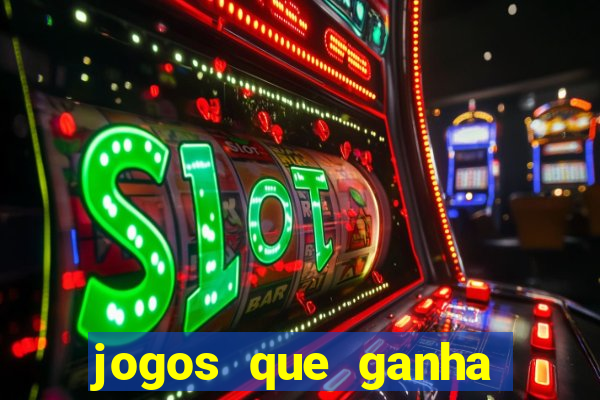 jogos que ganha dinheiro sem precisar depositar