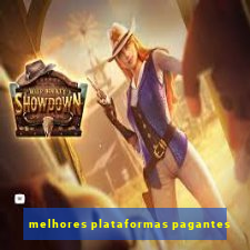 melhores plataformas pagantes